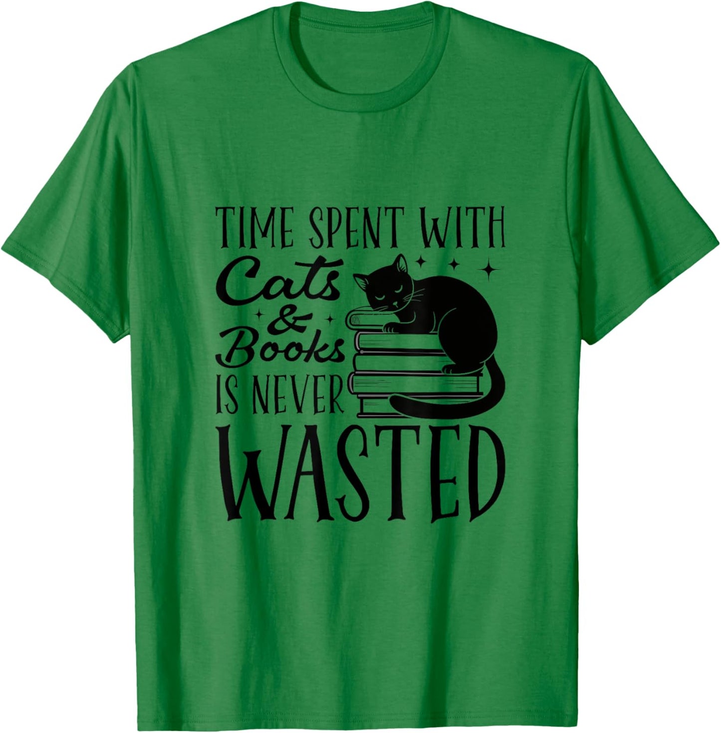 Time Spent With Cats And Books Is Never Wasted T-Shirt - T-Shirt | Irish Green