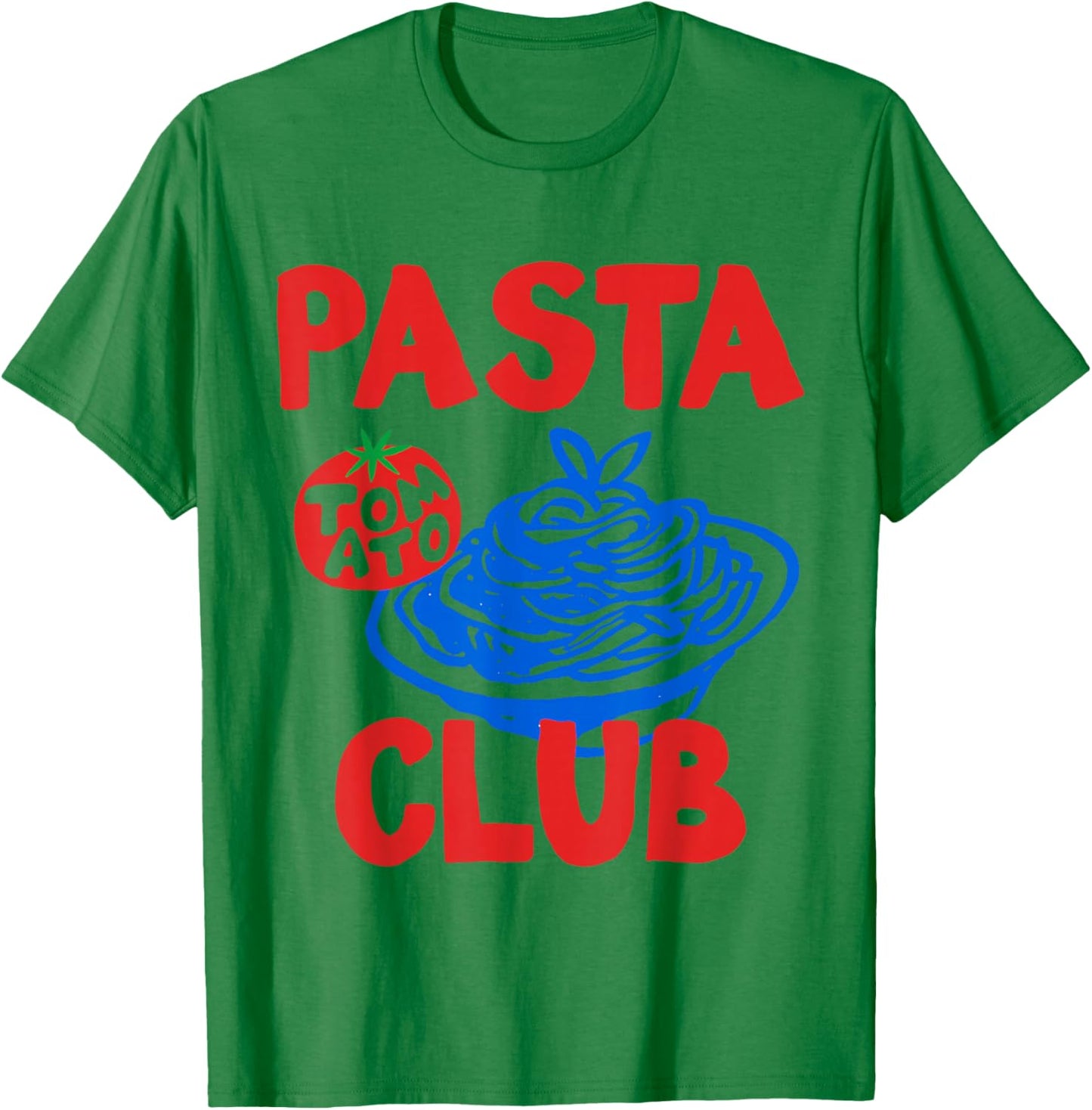 Pasta Club, Spaghetti Lover, Italian Food, Tomato Graphic T-Shirt - T-Shirt | Irish Green