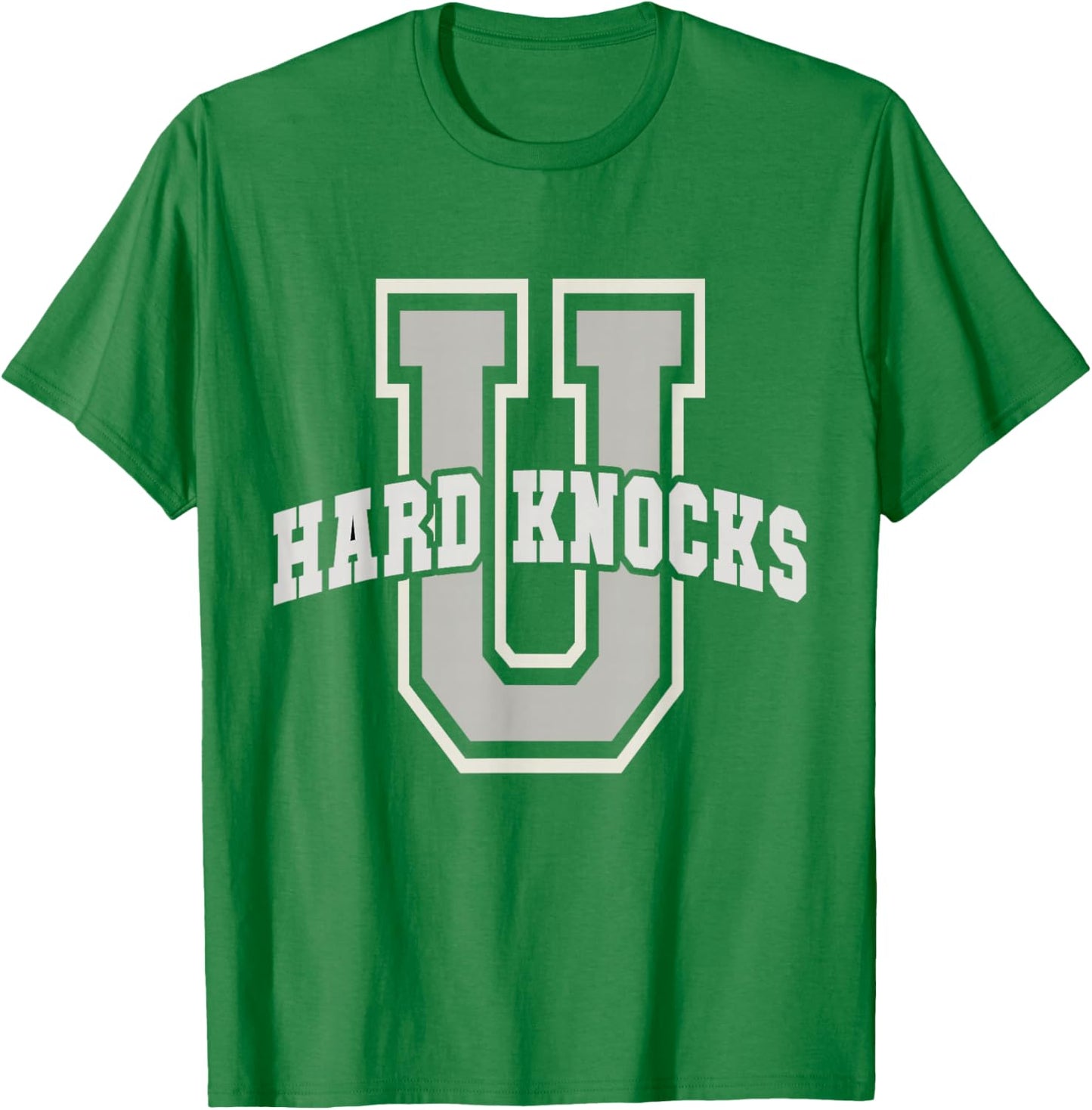 Funny UNIVERSITY of HARD KNOCKS College Entrepreneur School T-Shirt - T-Shirt | Irish Green
