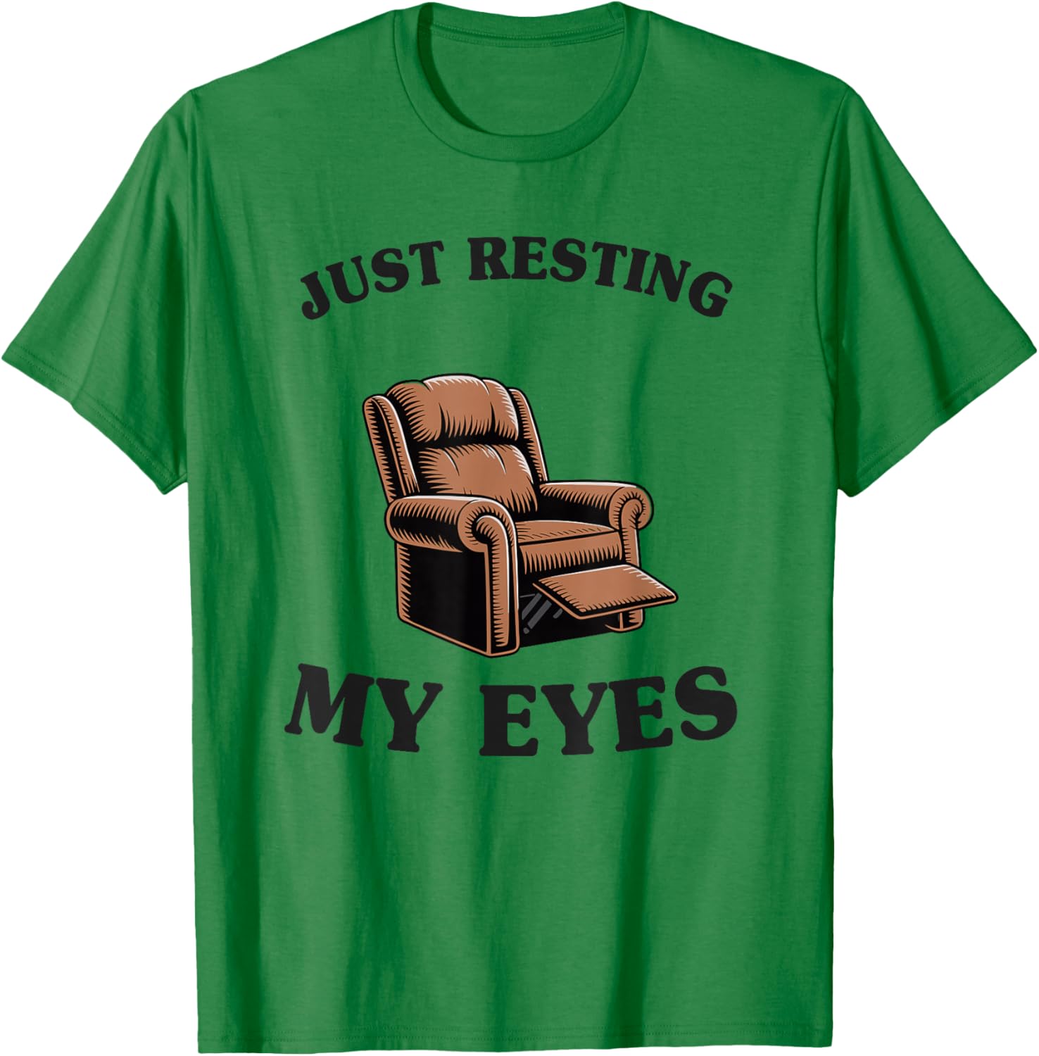 Dad Joke Funny Men Just Resting My Eyes Armchair T-Shirt - T-Shirt | Irish Green
