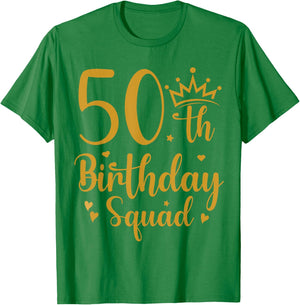 50th Birthday Squad 50 Years Old Birthday Party Group Women T-Shirt - T-Shirt | Irish Green