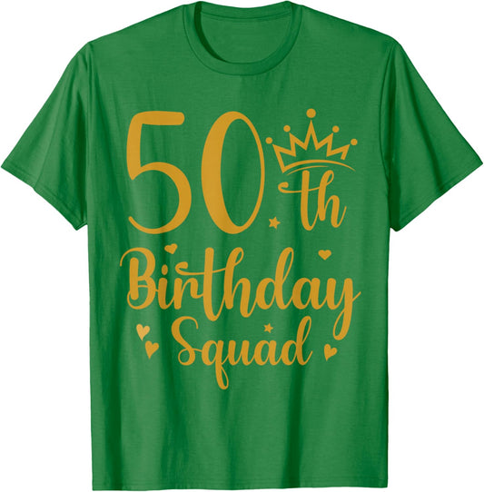 50th Birthday Squad 50 Years Old Birthday Party Group Women T-Shirt - T-Shirt | Irish Green