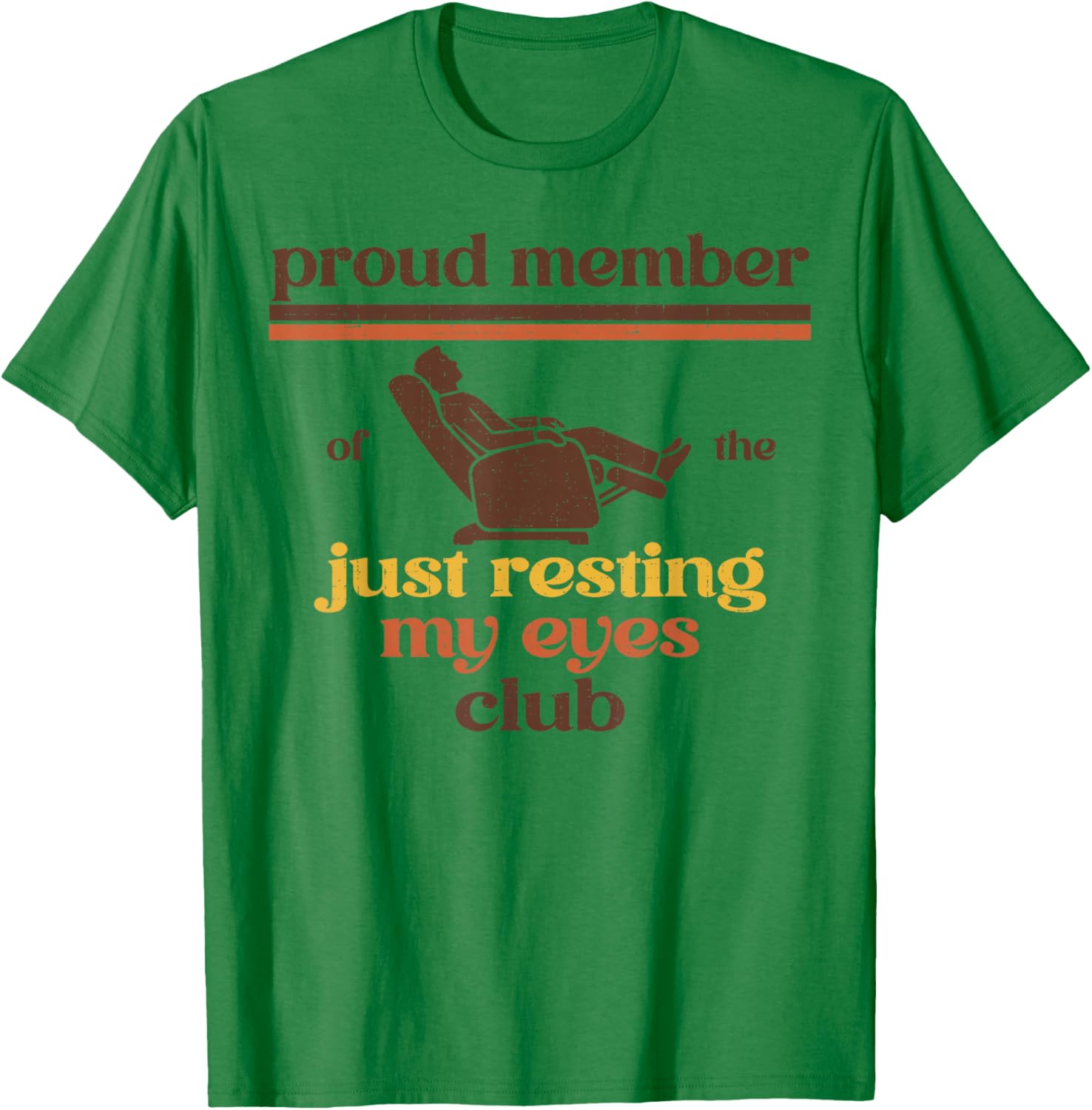 Proud Member of Just Resting My Eyes Club Dad Father's Day T-Shirt - T-Shirt | Irish Green