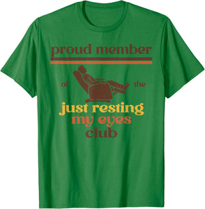 Proud Member of Just Resting My Eyes Club Dad Father's Day T-Shirt - T-Shirt | Irish Green