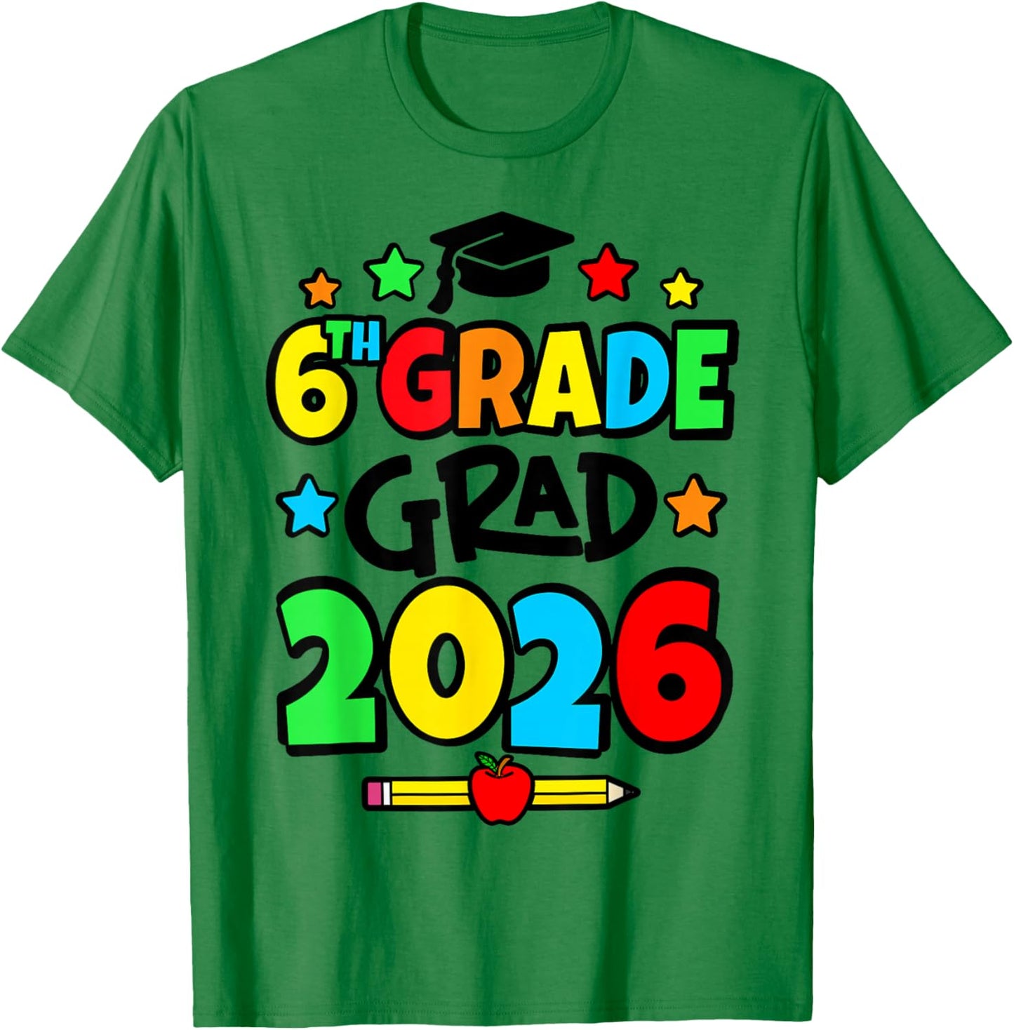 6th Grade 2026 Sixth Grade Graduation T-Shirt - T-Shirt | Irish Green