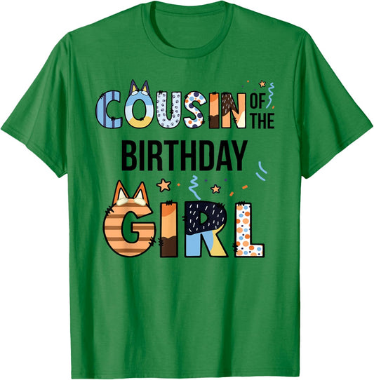 Cousin of The Birthday Girl Party Blue Dog Lover Matching T-Shirt - T-Shirt | Irish Green