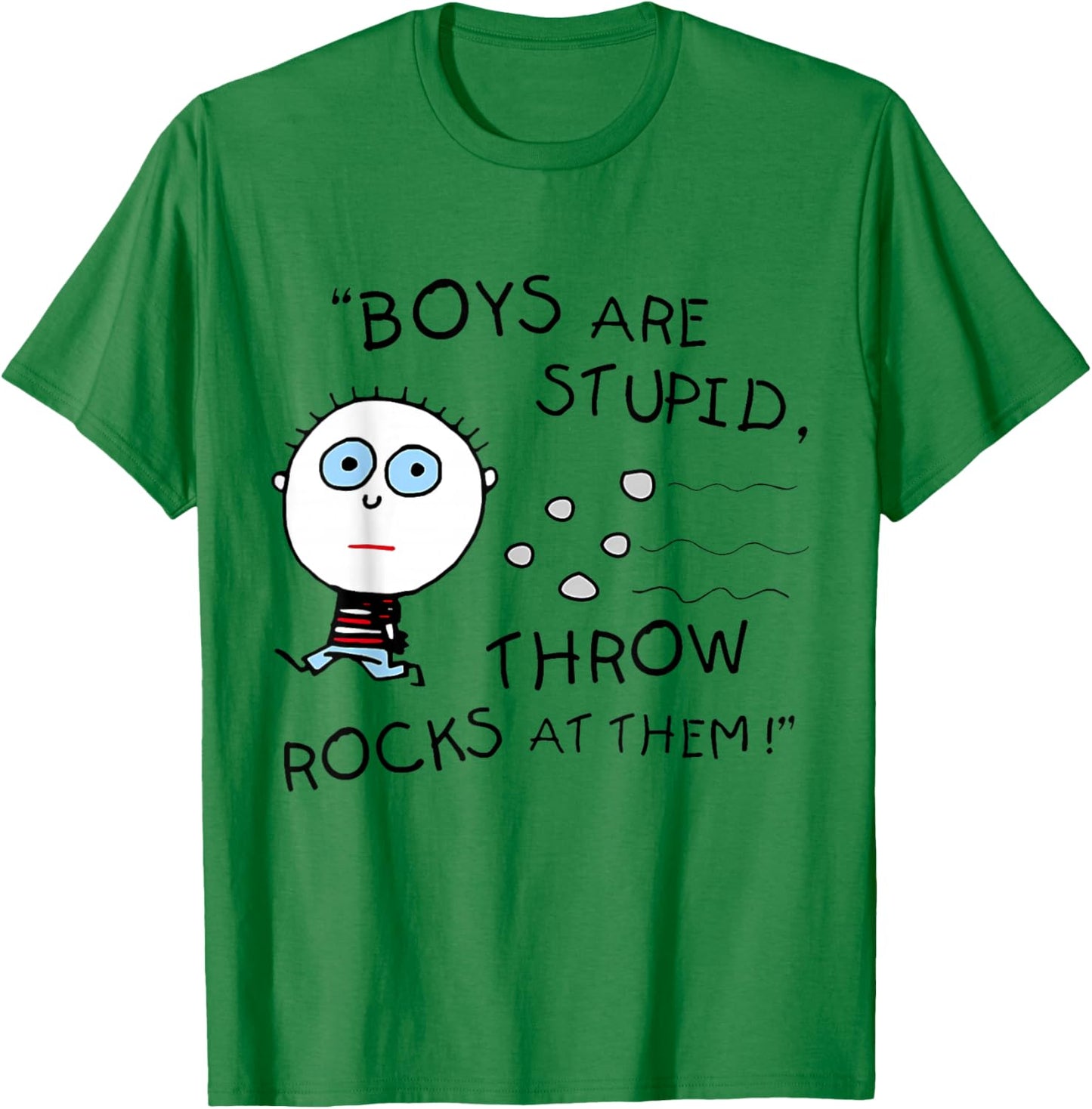 Boyfriend Are Stupid Throw Rocks At Them Funny T-Shirt - T-Shirt | Irish Green
