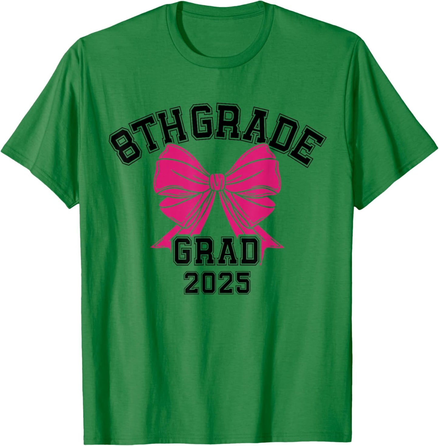 Eighth 8th Grade Grad 2025 Coquette Middle School Graduate T-Shirt - T-Shirt | Irish Green