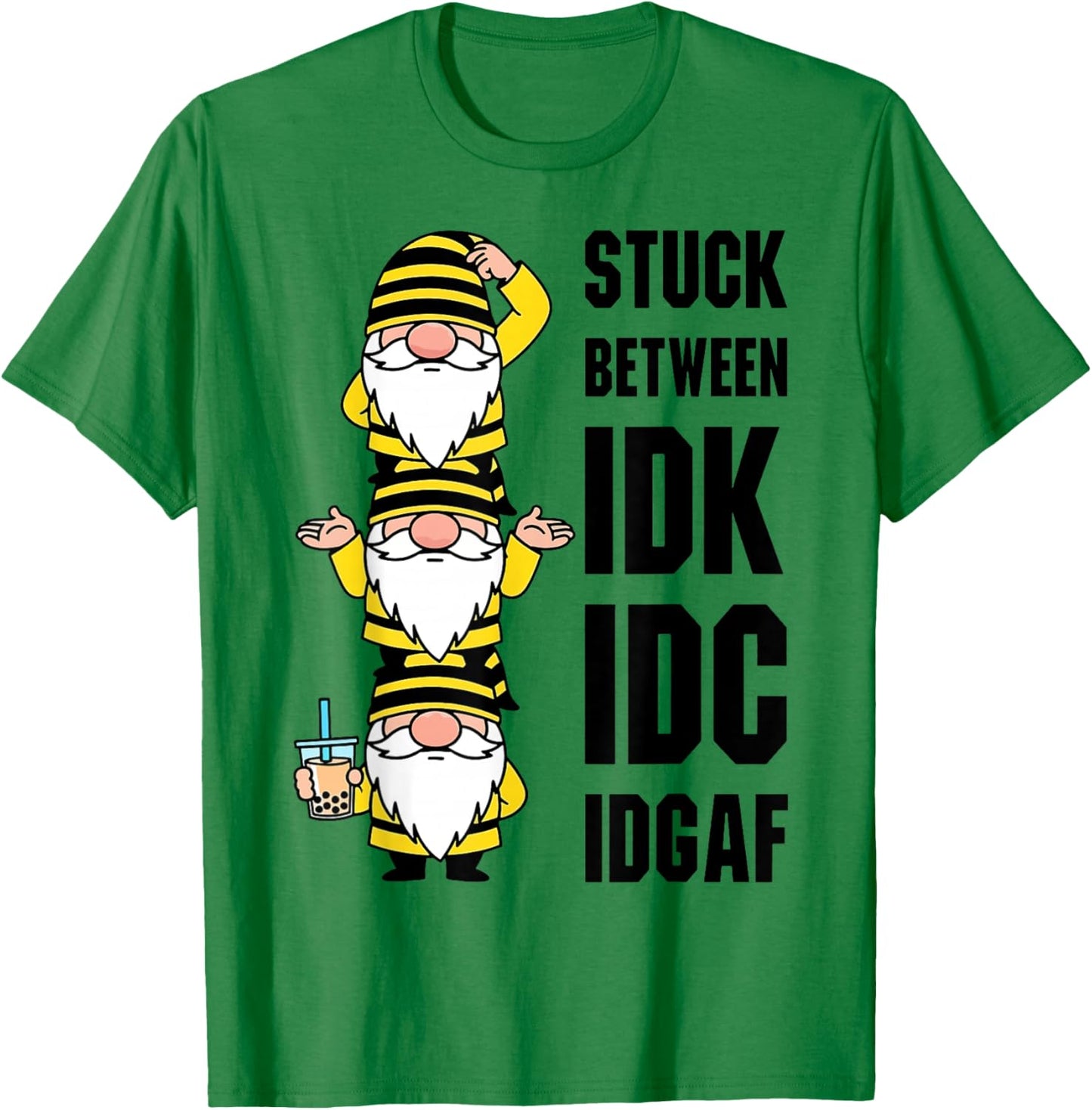 Gnome Stuck Between IDK IDC IDGAF T-Shirt - T-Shirt | Irish Green