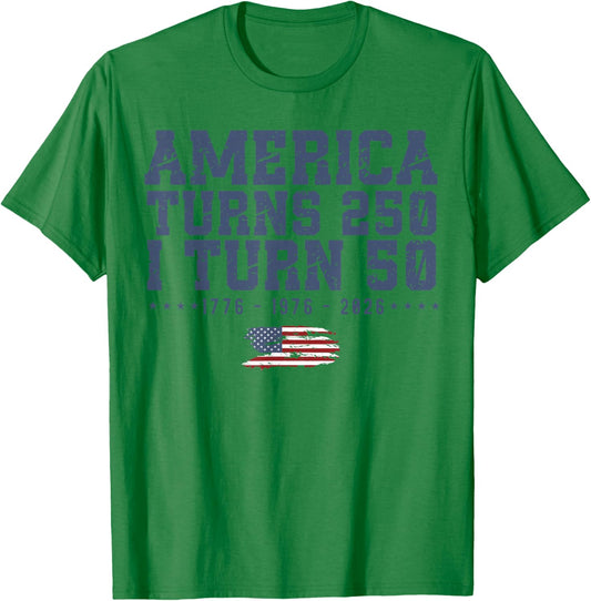 America Turns 250 I Turn 50 1776 1976 2026 50th Birthday T-Shirt - T-Shirt | Irish Green