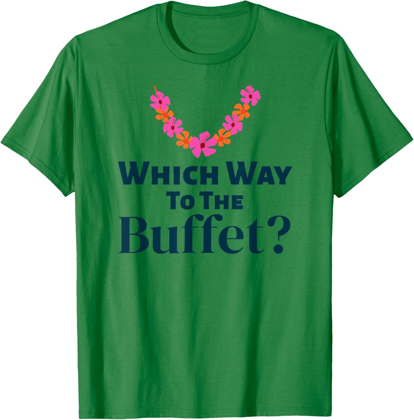 Tacky Tourist Which Way to The Buffet Halloween Costume T-Shirt - T-Shirt | Irish Green
