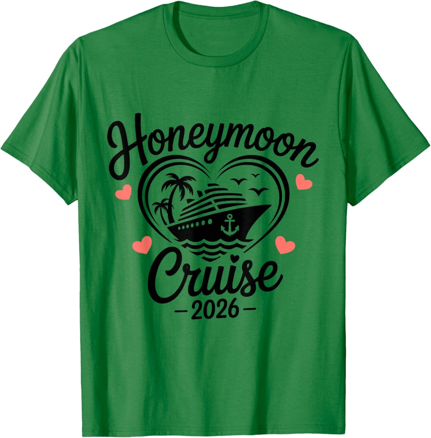 Honeymoon Cruise 2026 Couples Matching T-Shirt - T-Shirt | Irish Green