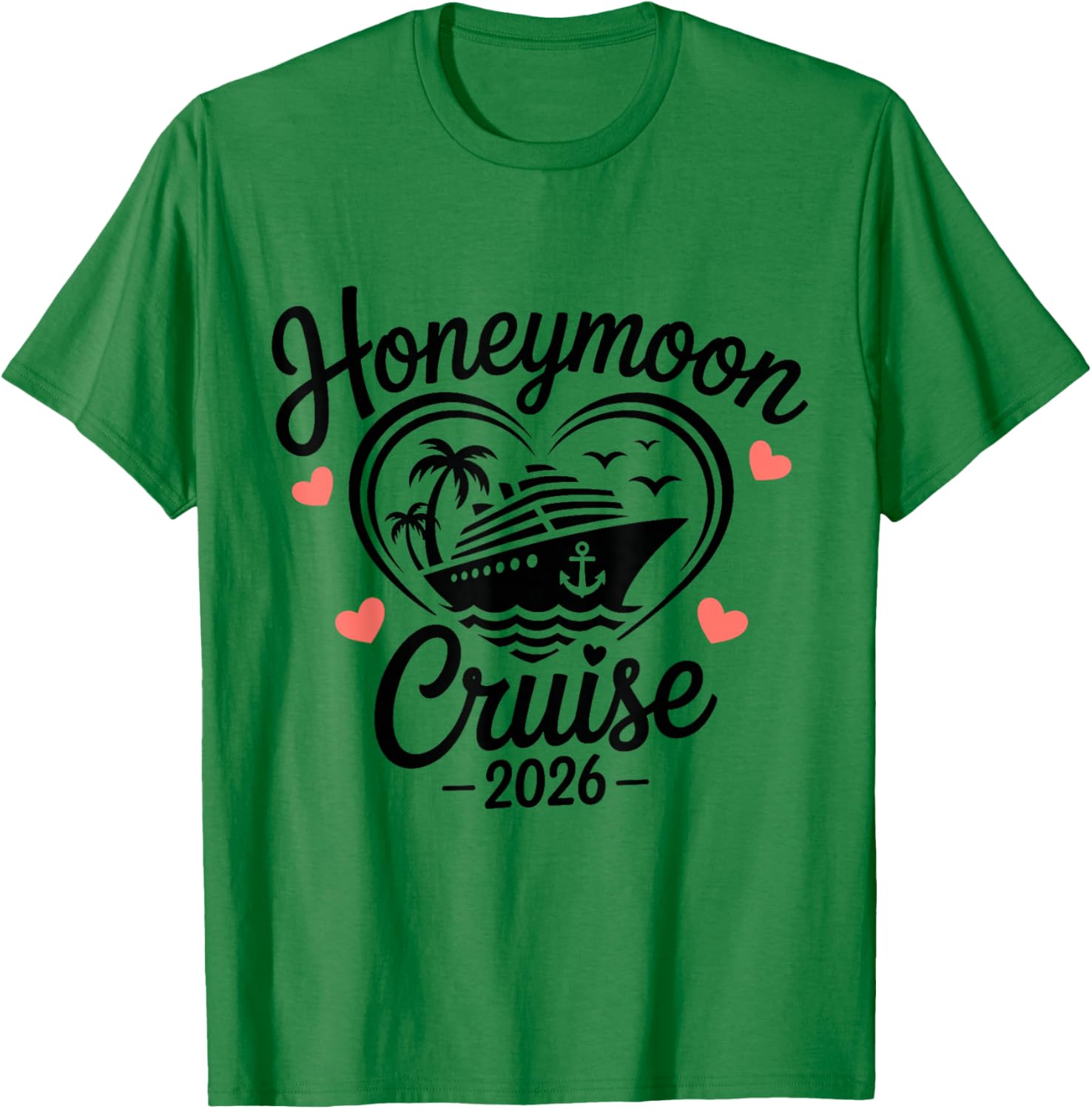 Honeymoon Cruise 2026 Couples Matching T-Shirt - T-Shirt | Irish Green