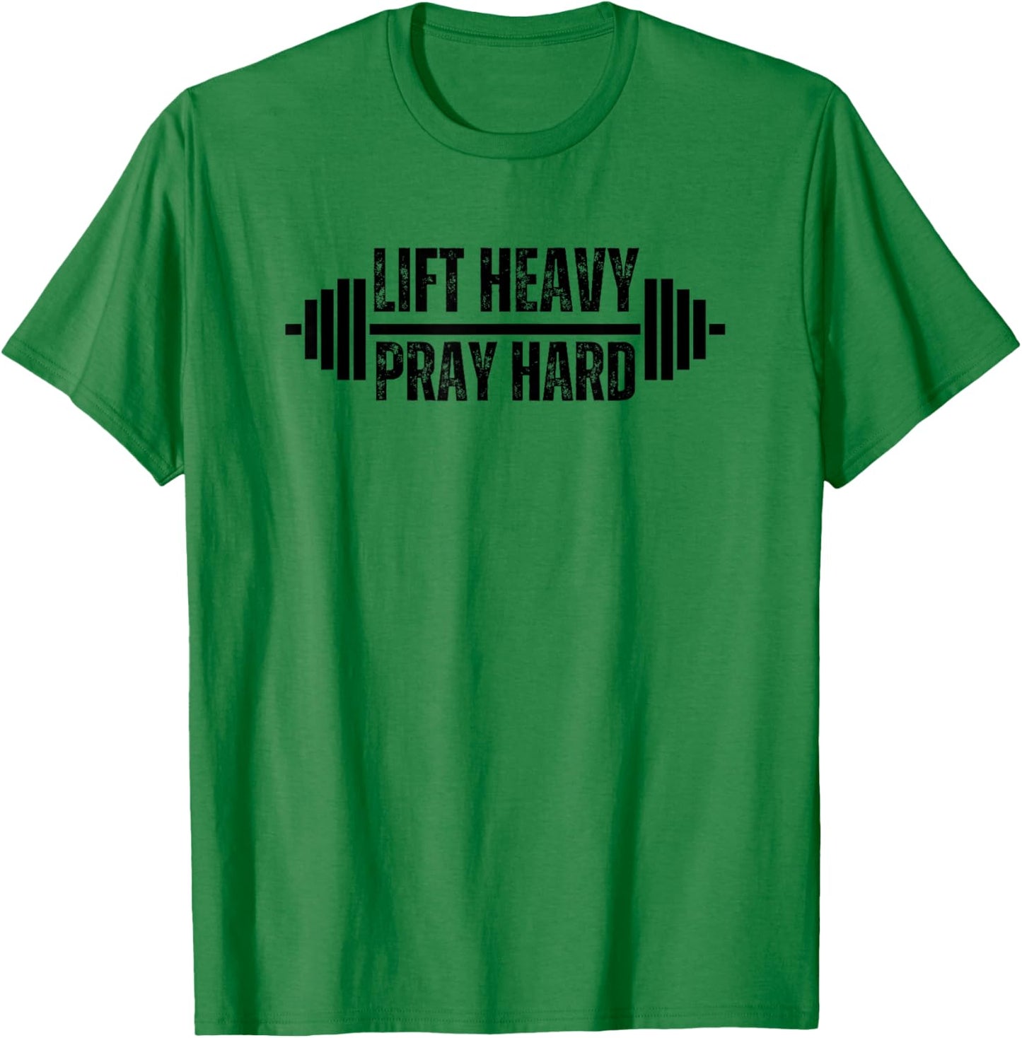 Lift Heavy Pray Hard Christian Weight Lifter Barbell Gym T-Shirt - T-Shirt | Irish Green