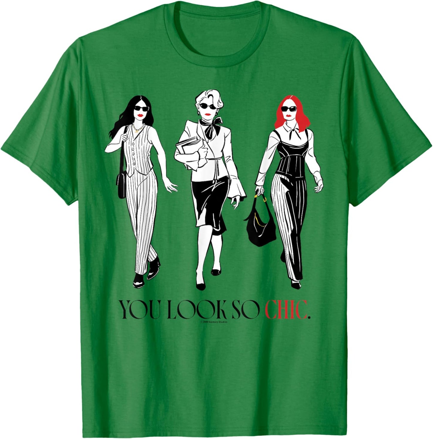 The Devil Wears Prada 2 You Look So Chic Miranda Andy Emily T-Shirt - T-Shirt | Irish Green
