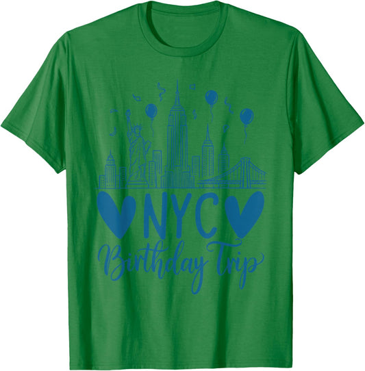 NYC Birthday Trip New York Birthday Travel T-Shirt - T-Shirt | Irish Green