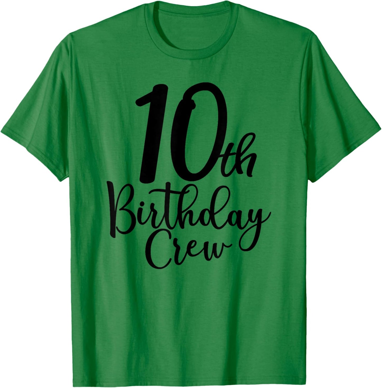 10th Birthday Crew, 10 Years Old Matching Group Party T-Shirt - T-Shirt | Irish Green