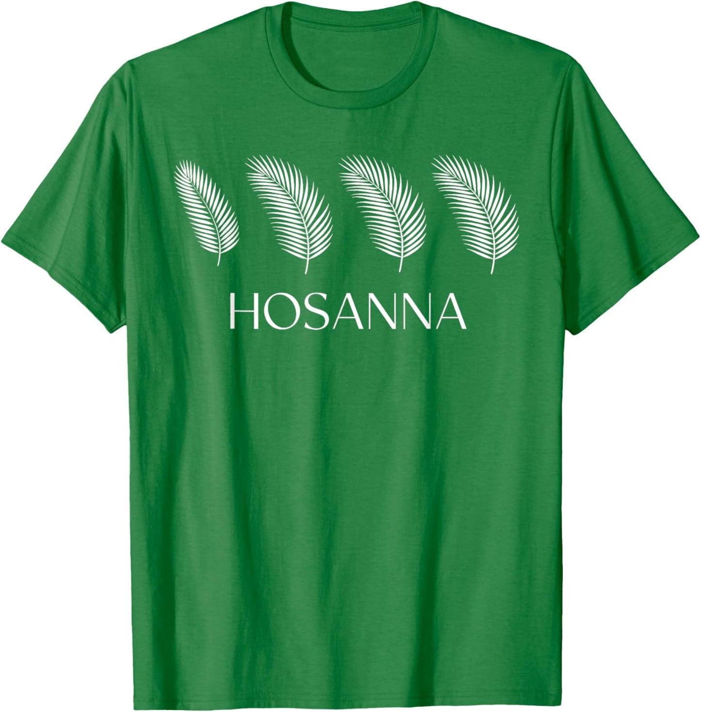 Palm Sunday Religious Christian Hosanna in The Highest 2026 T-Shirt - T-Shirt | Irish Green