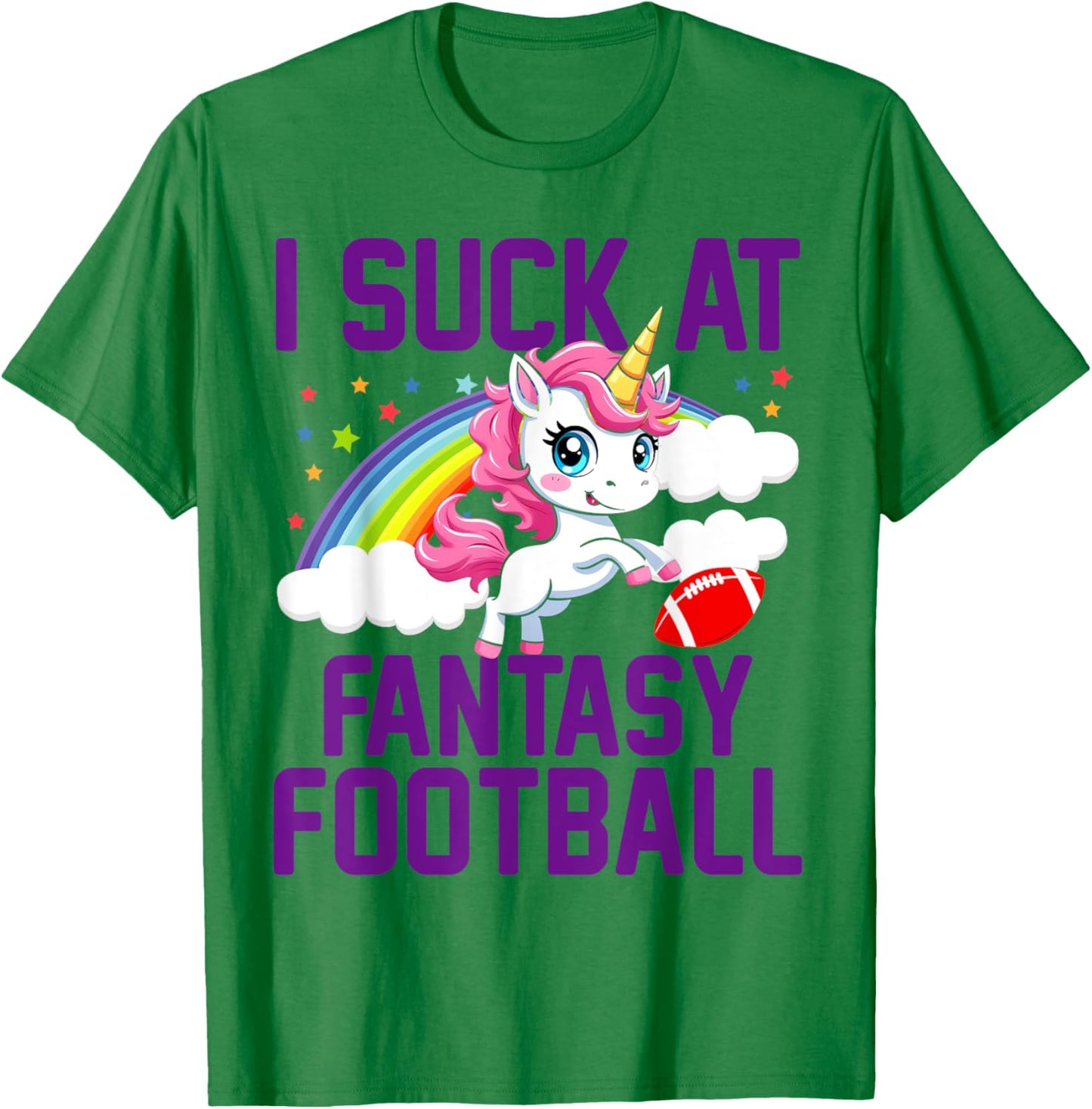 I Suck at Fantasy Football Unicorn Fantasy Football Loser T-Shirt - T-Shirt | Irish Green