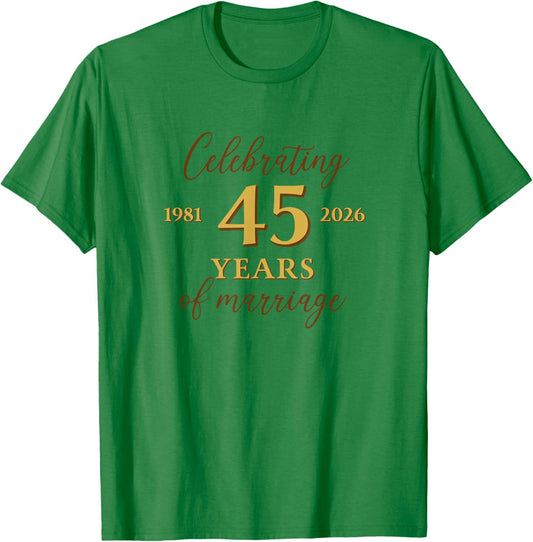 Funny 45 Years of Marriage 1981 45th Wedding Anniversary T-Shirt - T-Shirt | Irish Green