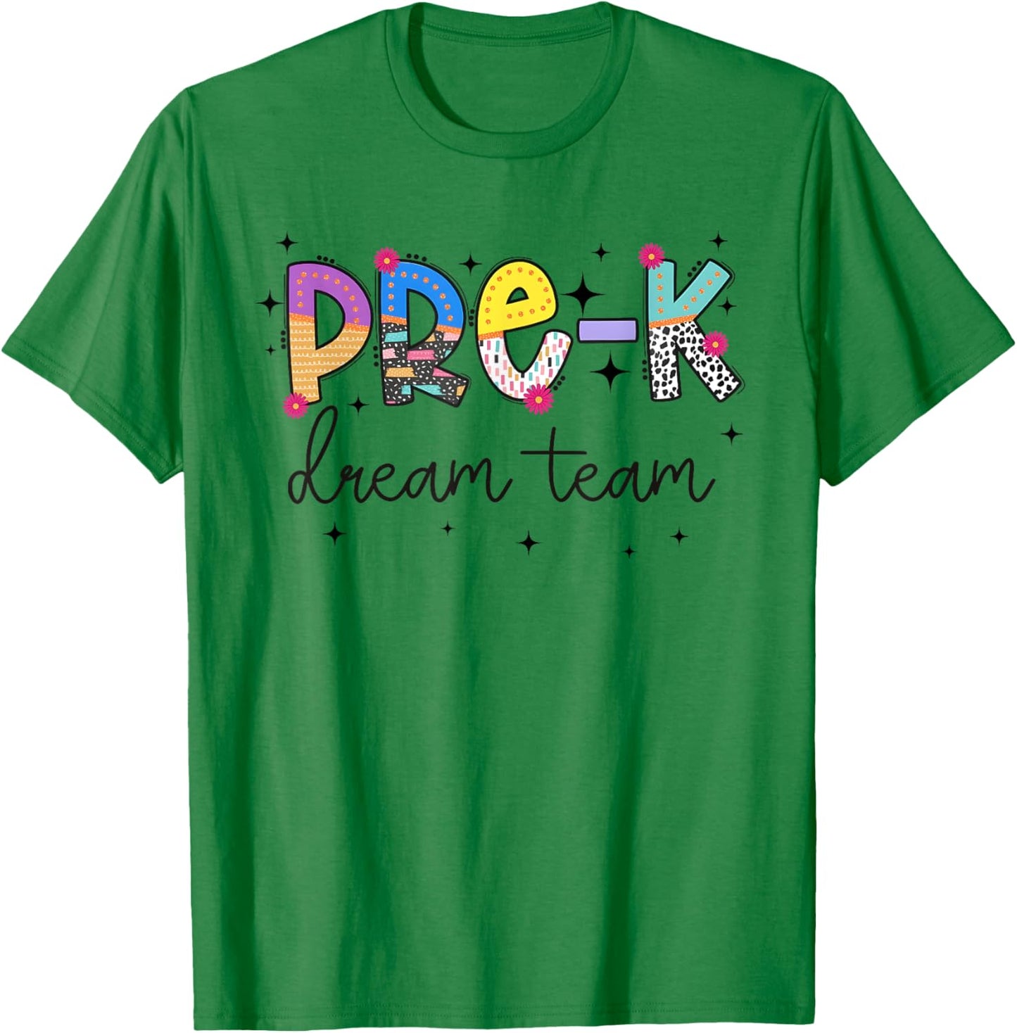Preschool Dream Team Back To School Pre-K Teacher T-Shirt - T-Shirt | Irish Green