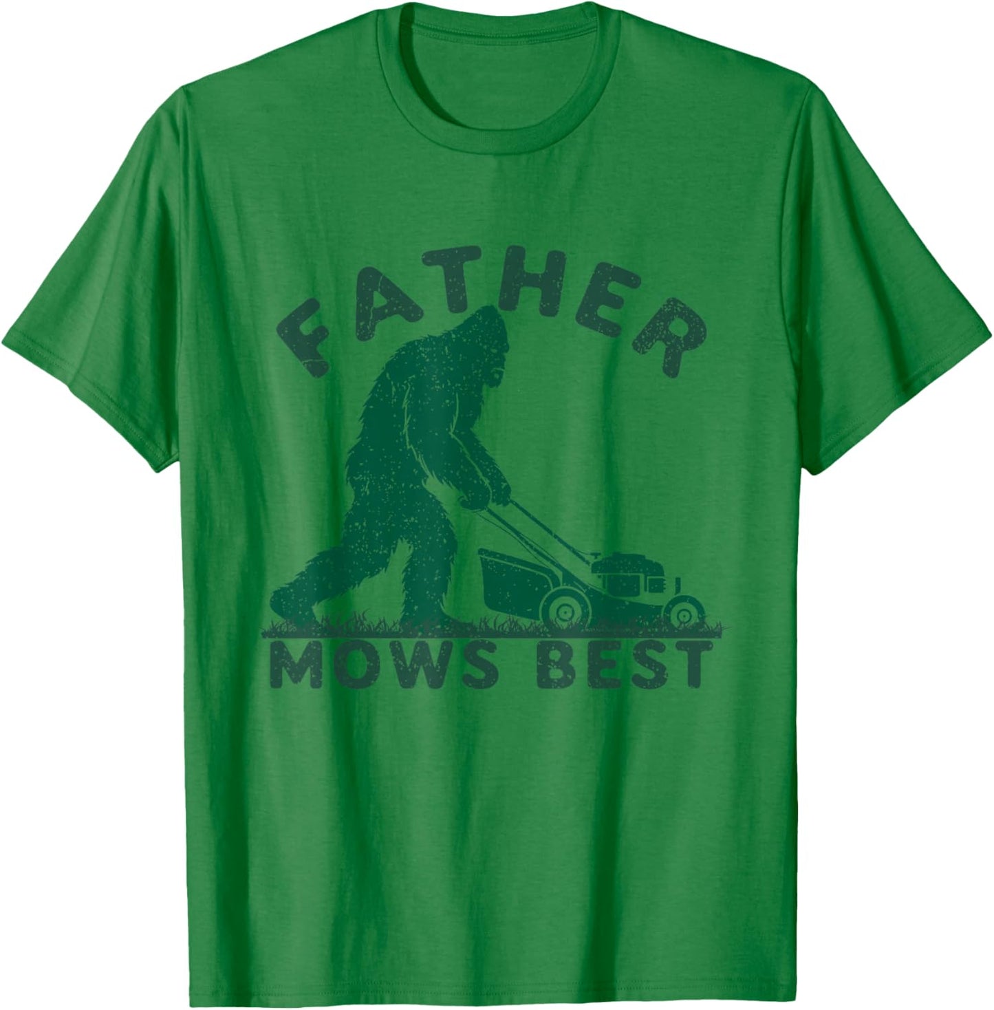 Bigfoot Dad Father Mows Best Lawn Care Legend Funny T-Shirt - T-Shirt | Irish Green