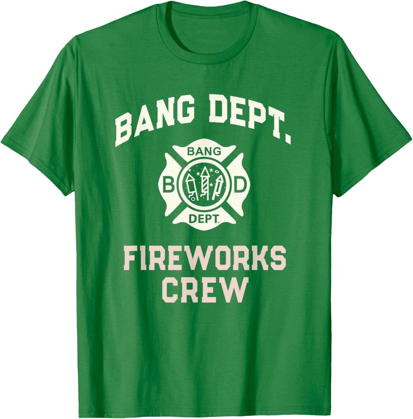 Sarcastic BANG DEPT FIREWORKS CREW Boom Squad 4th July Team T-Shirt - T-Shirt | Irish Green
