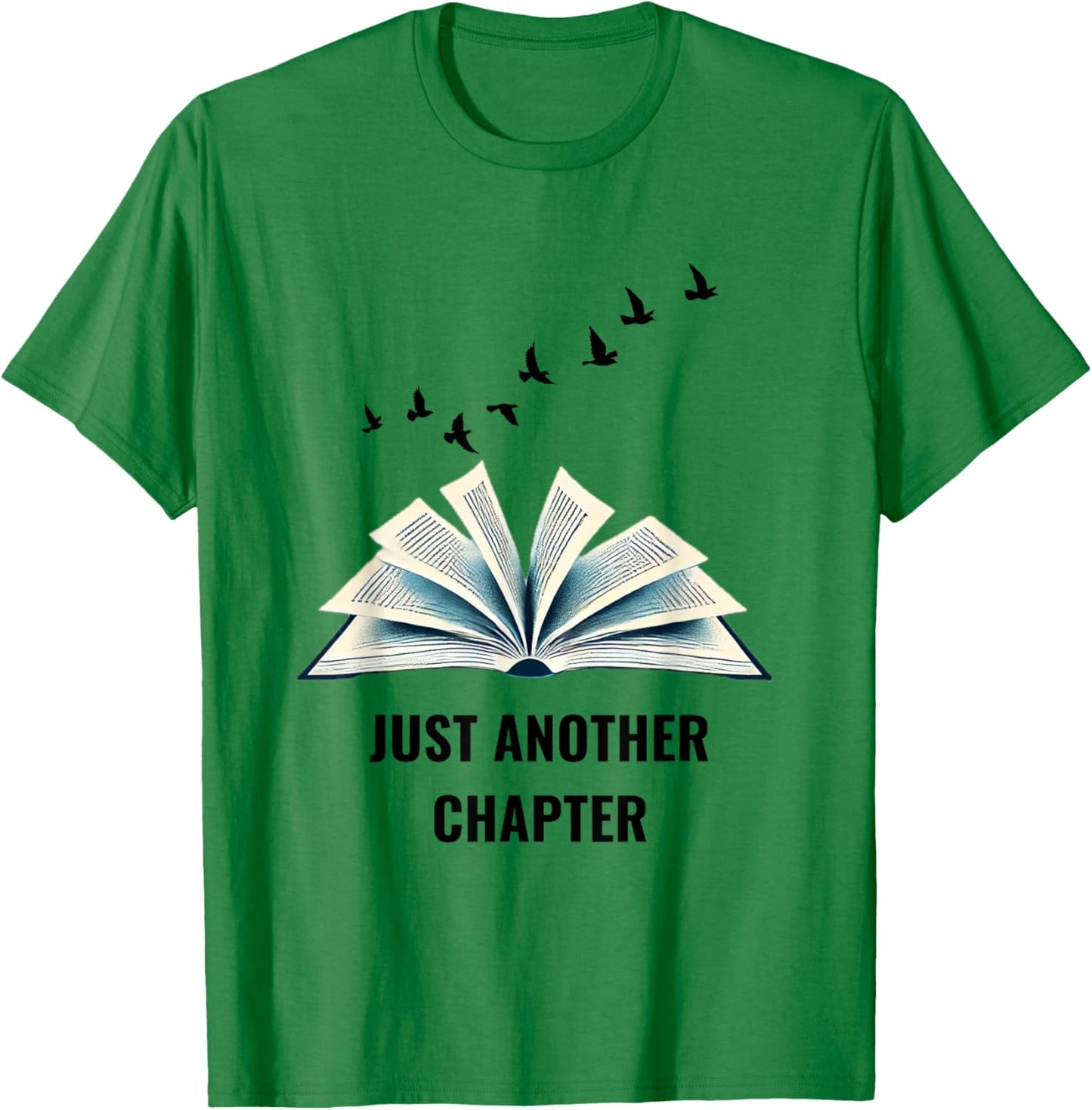 Floating Pages Book Lover Design - Just Another Chapter T-Shirt - T-Shirt | Irish Green