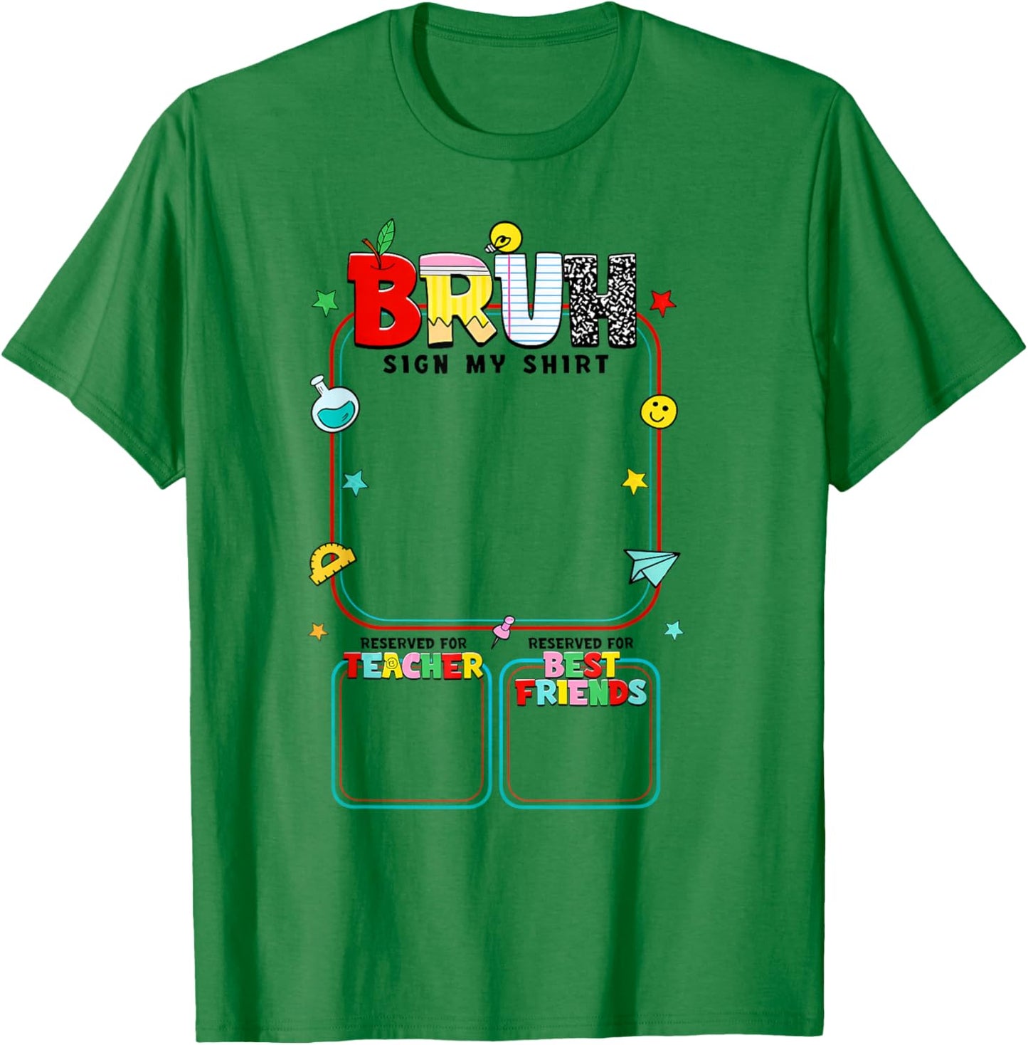 Bruh Sigh My Shirt Teacher Best Friends Last Day of School T-Shirt - T-Shirt | Irish Green