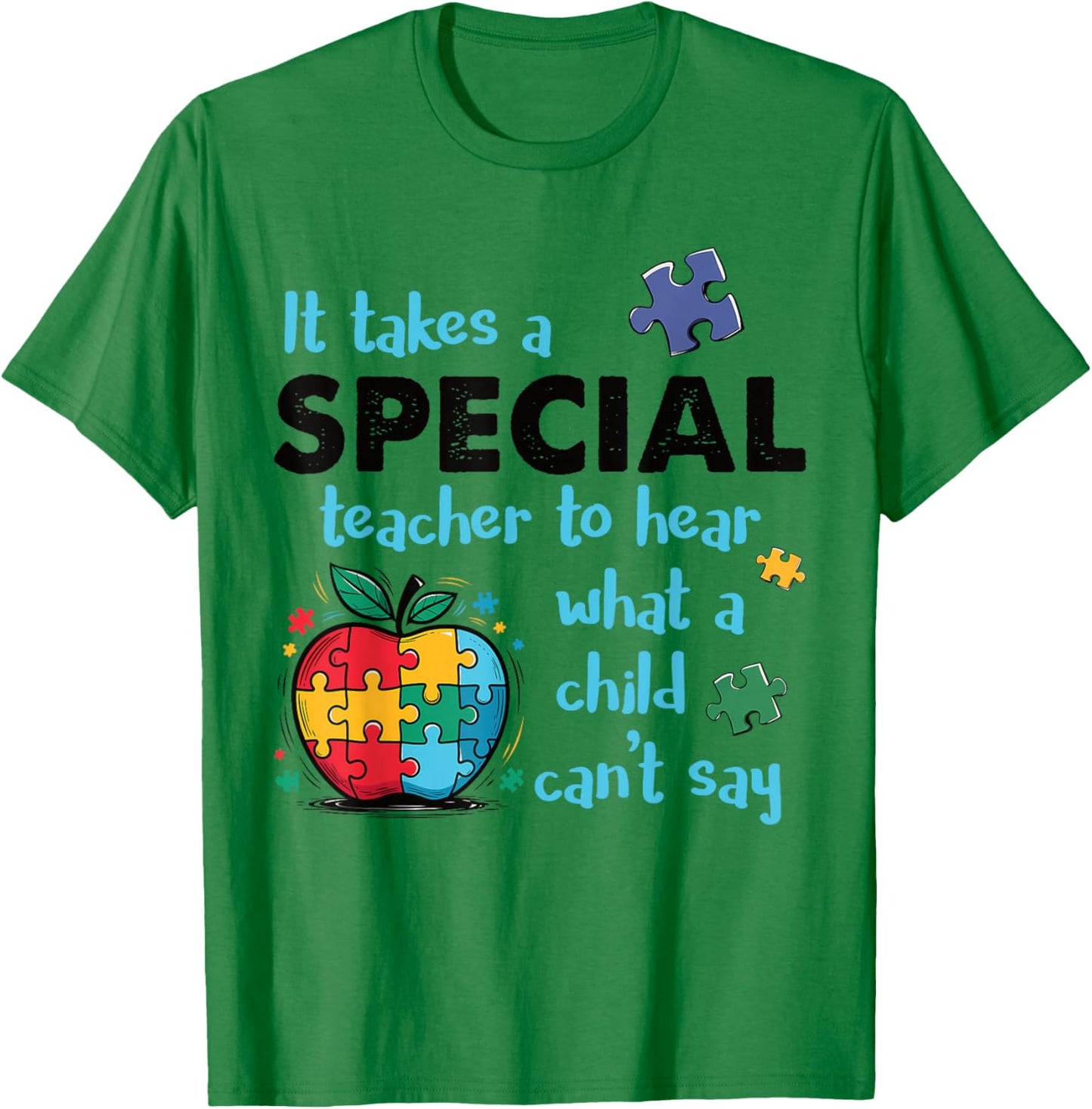 Autism Awareness Special Ed Teacher Autistic Kids Awareness T-Shirt - T-Shirt | Irish Green