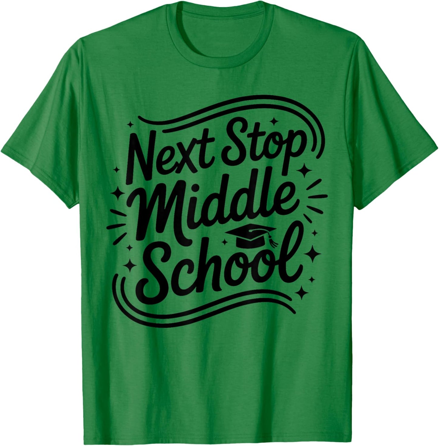 Next Stop Middle School Elementary Graduation 5th Grade Grad T-Shirt - T-Shirt | Irish Green
