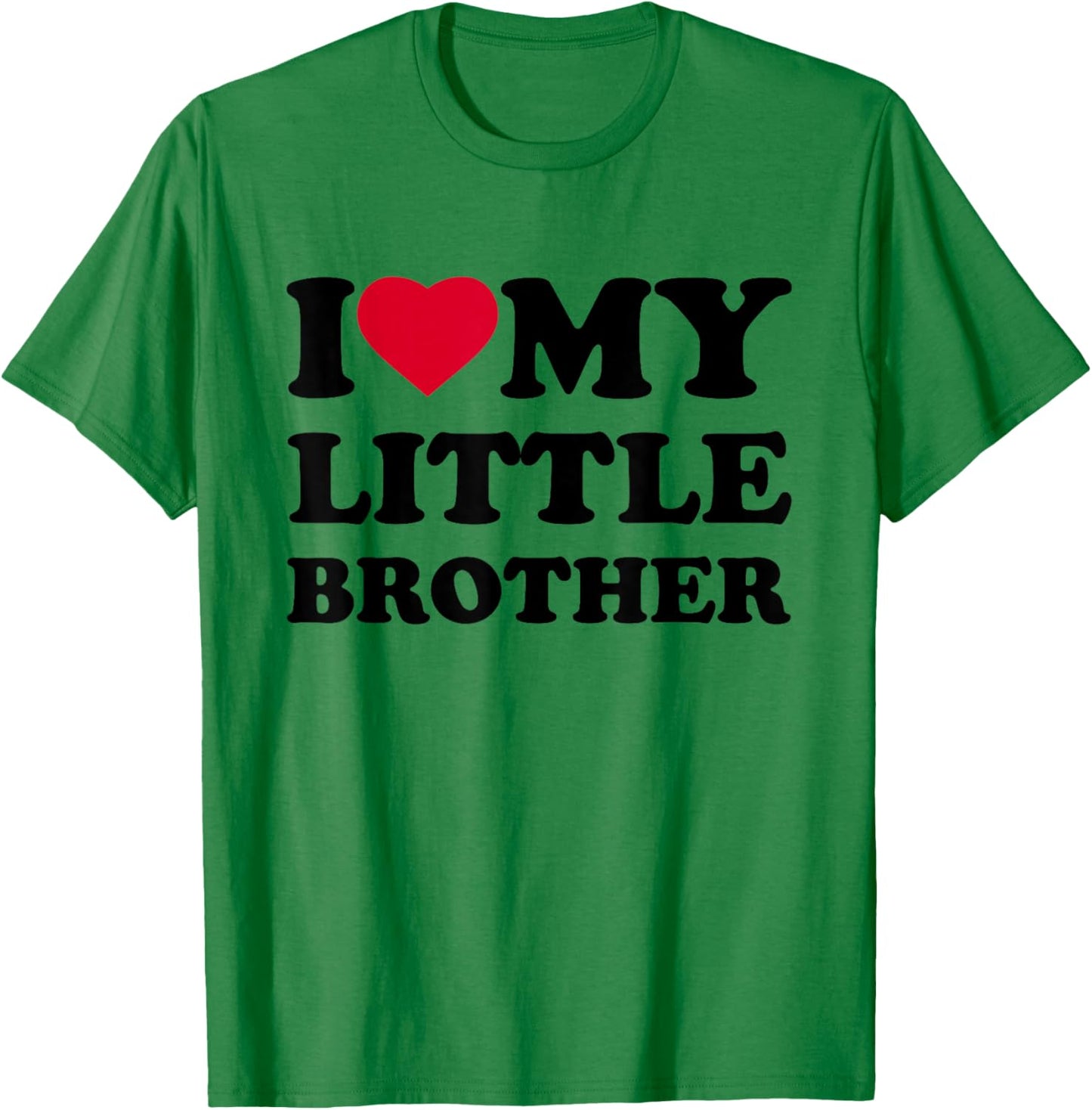 I Love My Little Brother Heart Funny Family T-Shirt - T-Shirt | Irish Green