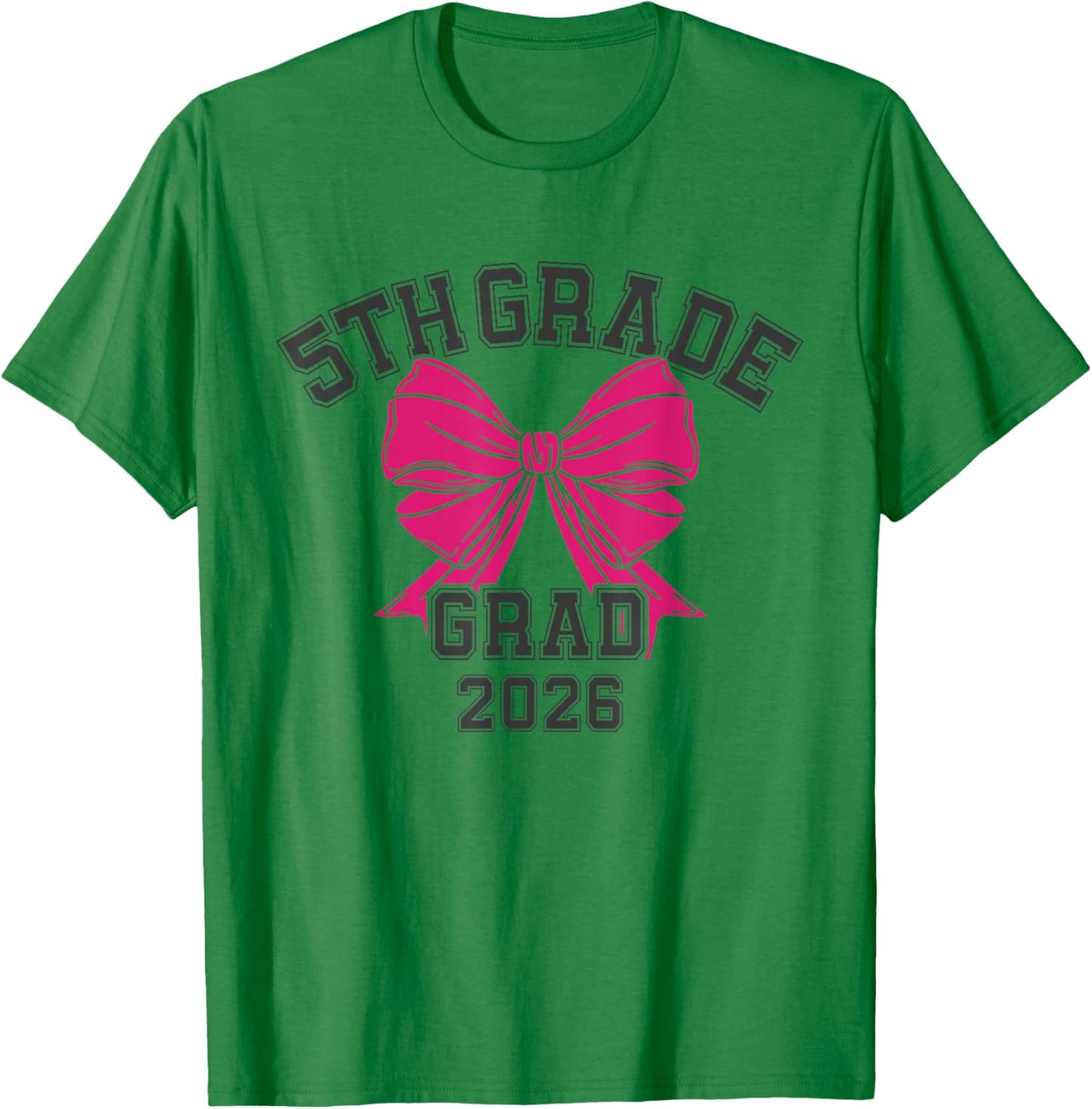 5th Grade Bow 2026 Fifth Grade Grad Elementary School T-Shirt - T-Shirt | Irish Green