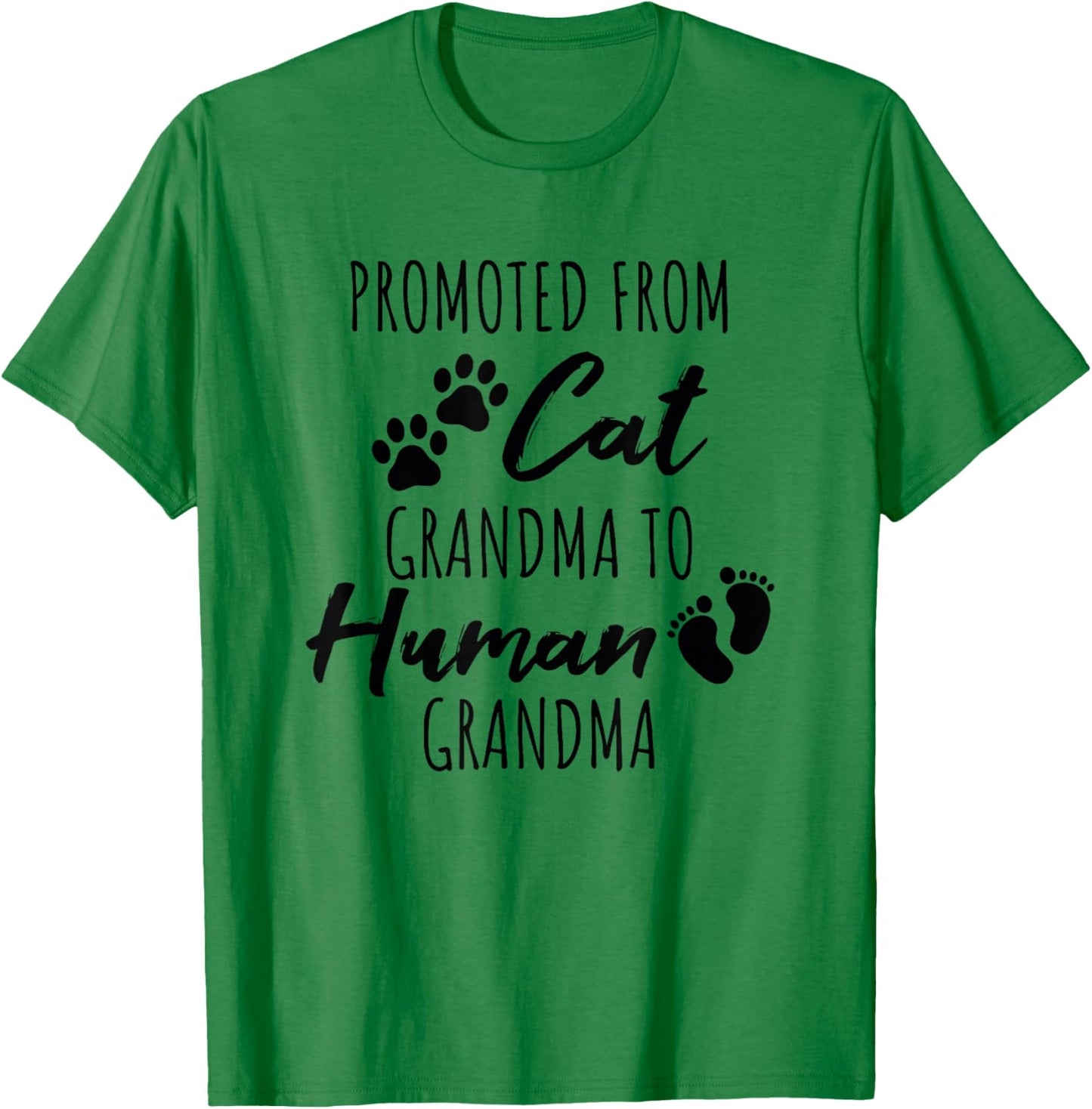 Promoted From Cat Grandma To Human Grandma T-Shirt - T-Shirt | Irish Green