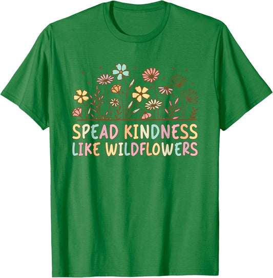 Boho Floral Spread Kindness Like Wildflowers Inspirational T-Shirt - T-Shirt | Irish Green