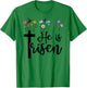 He is Risen Happy Easter He has Risen Cross Jesus Christian T-Shirt - T-Shirt | Irish Green