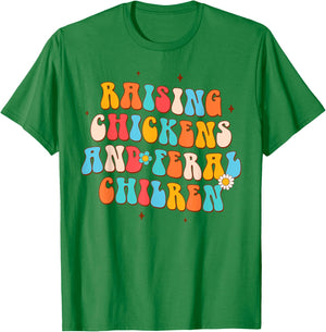 Farmer Farm Life Chicken Mom Raising Chickens Feral Children T-Shirt - T-Shirt | Irish Green