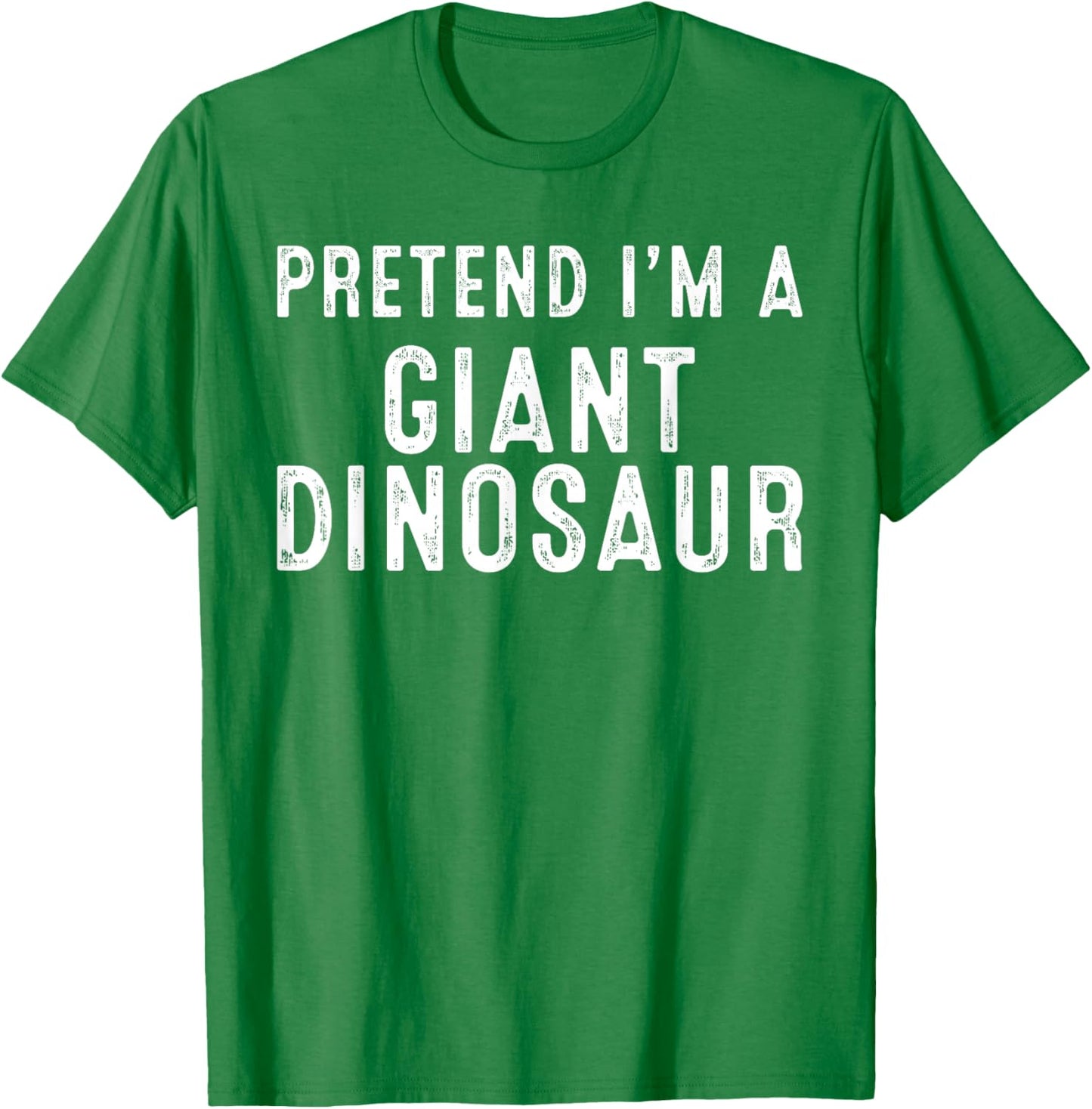 Pretend I'm A Giant Dinosaur Lazy Easy DIY Halloween Costume T-Shirt - T-Shirt | Irish Green