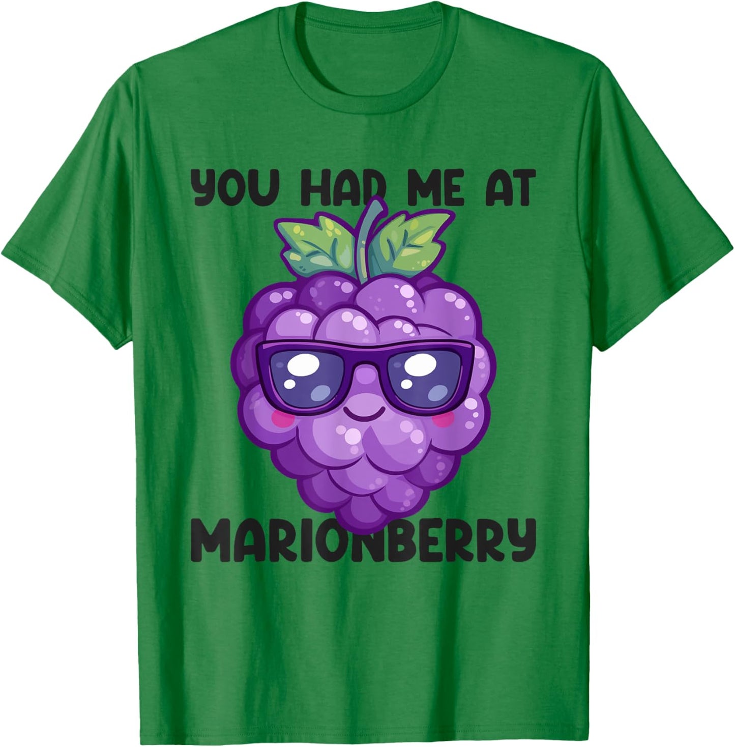 Marionberry Gardener You Had Me At Fruit Lover T-Shirt - T-Shirt | Irish Green