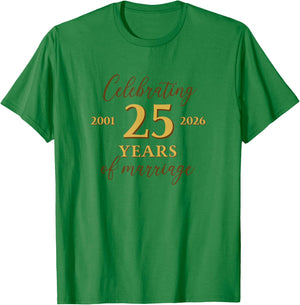 Funny 25 Years of Marriage 2001 25th Wedding Anniversary T-Shirt - T-Shirt | Irish Green