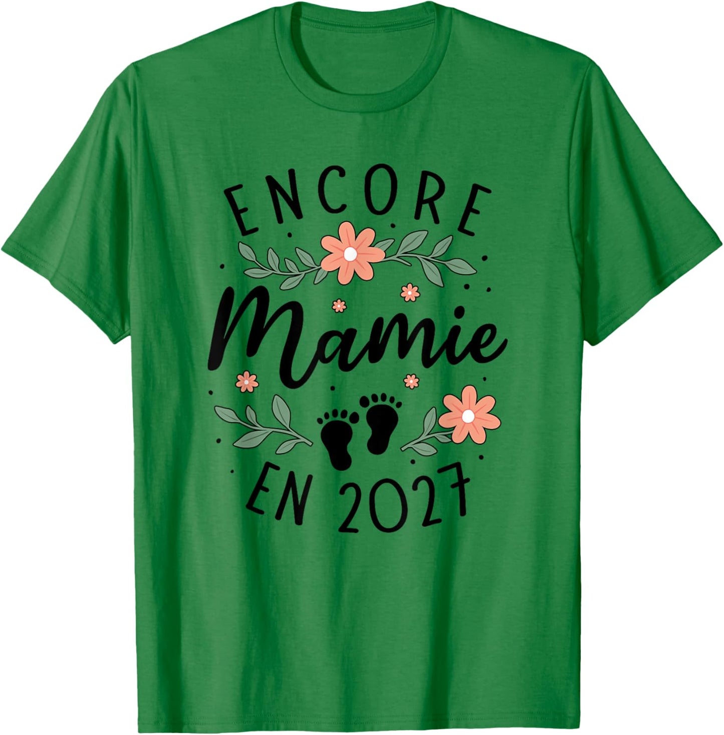 Encore Mamie 2027 Annonce Grossesse Grand Parents 2eme Fois T-Shirt - T-Shirt | Irish Green