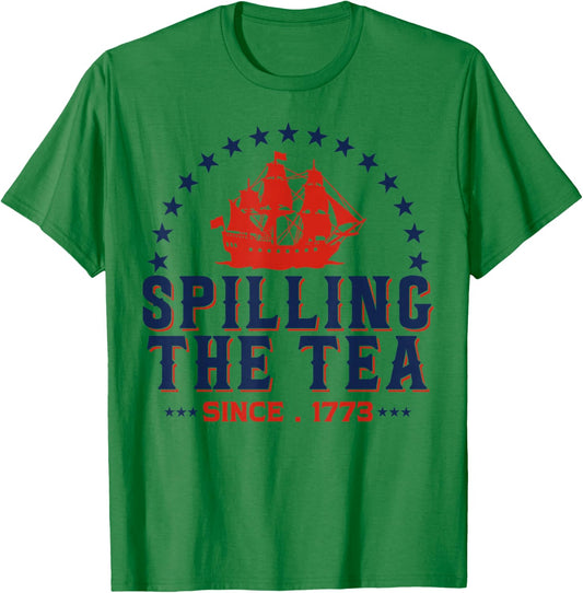 Spilling The Tea Since 1773 4th of July US History Teacher T-Shirt - T-Shirt | Irish Green
