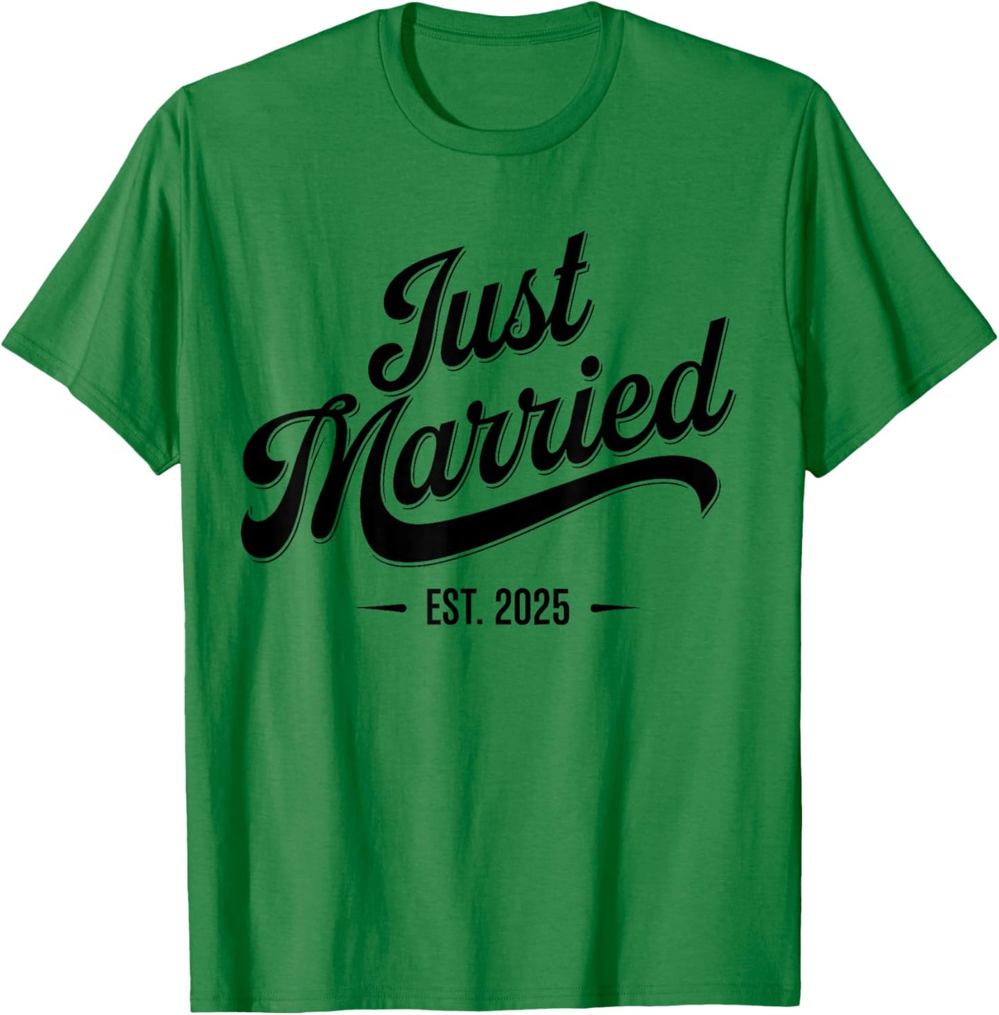 Just Married 2025 Wedding Anniversary For Couples T-Shirt - T-Shirt | Irish Green