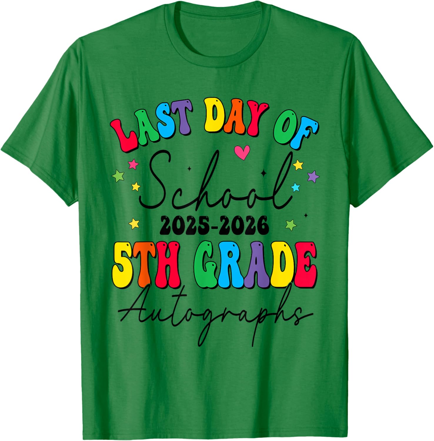 Last Day of School Autographs 5th Grade Graduation 2025-2026 T-Shirt - T-Shirt | Irish Green