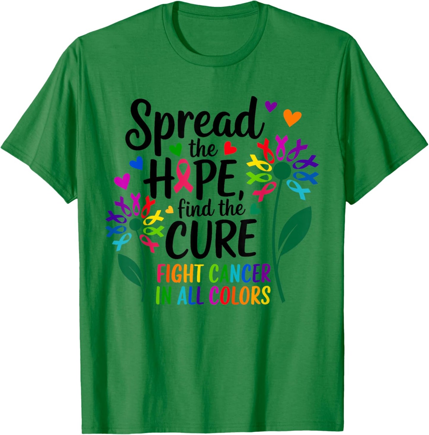 Fight cancer in all and every color ribbons flower heart T-Shirt - T-Shirt | Irish Green