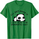 Panda I'll Get Over It I Just Need to Be Dramatic First T-Shirt - T-Shirt | Irish Green