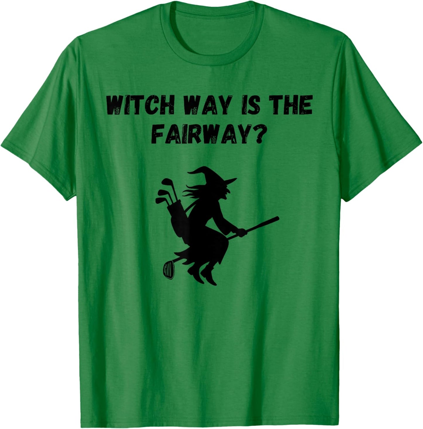 Witch Way is The Fairway T-Shirt - T-Shirt | Irish Green