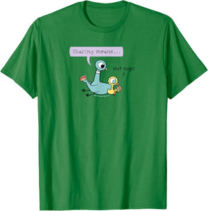The Pigeon Sharing Means T-Shirt - T-Shirt | Irish Green