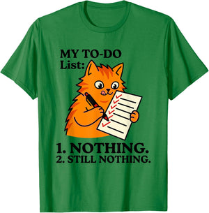 Funny Lazy Cat My to-Do List Still Nothing Retired Humor T-Shirt - T-Shirt | Irish Green