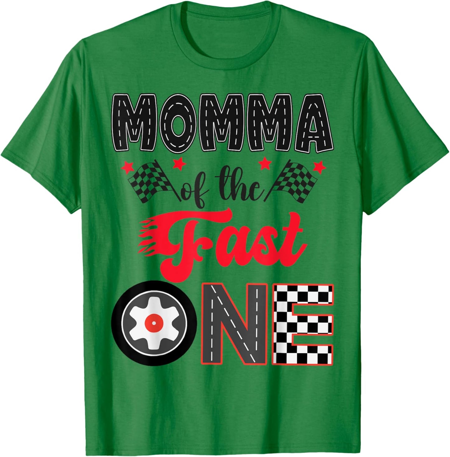 Momma Of The Fast One Car Racing Dad 1St Birthday Boy T-Shirt - T-Shirt | Irish Green